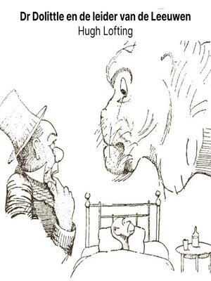 cover image of Dr Dolittle en de leider van de Leeuwen